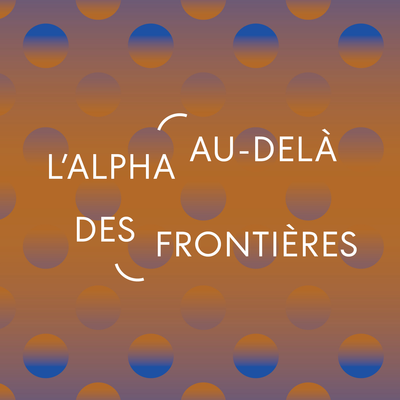 Journal de l’alpha 235 (4e trimestre 2024) : L’alpha au-delà des frontières